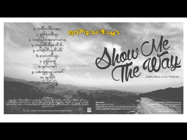 Karen worship songs "Show me the way" Full Album [AUDIO]