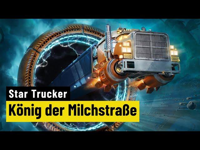 Star Trucker | REVIEW | Vom Trekkie zum Trucker