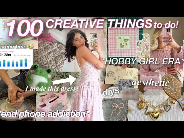 100 THINGS TO DO when you're bored *HOBBY GIRL ERA* aesthetic diy craft & hobby ideas