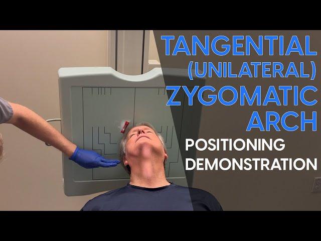 Tangential Unilateral Zygomatic Arch Radiographic Positioning Demonstration