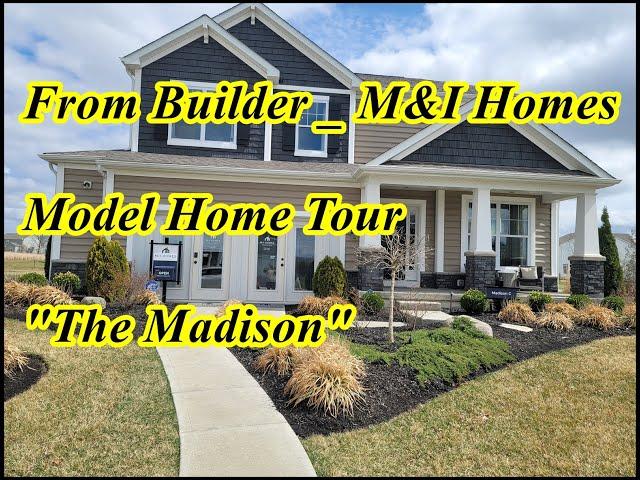 M/I Homes, Inc _ "The Madison" _ (Model Home Tour)