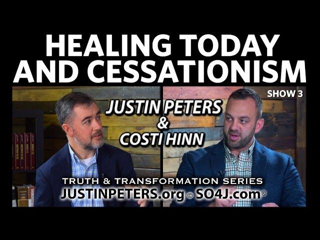 Healing Today & Cessationism | Justin Peters & Costi Hinn - SO4J-TV | Show 3