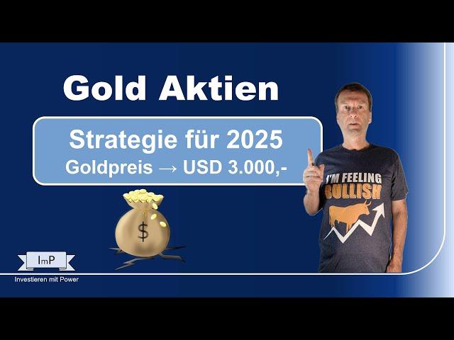 Gold Aktien - meine Strategie für 2025