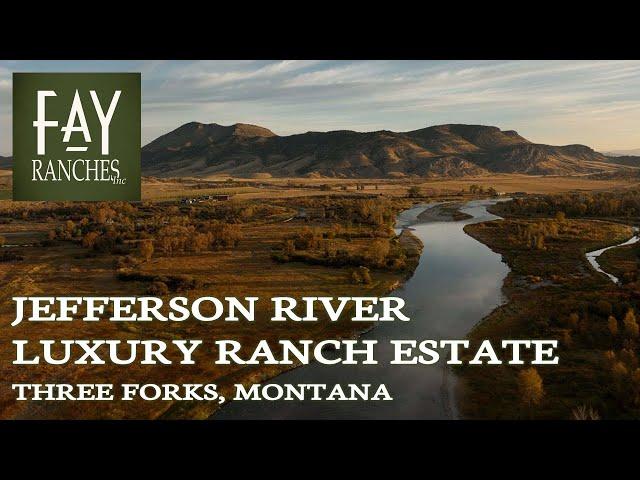 Montana Property For Sale | Jefferson River Luxury Ranch Estate | Three Forks, MT