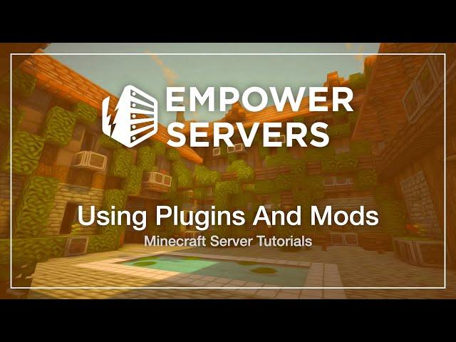 How To Use Plugins And Mods Together | Empower Servers