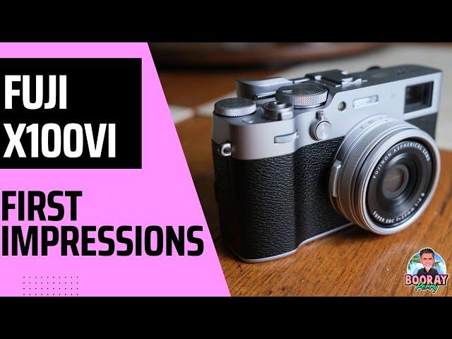 X100VI First impressions