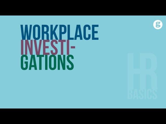 HR Basics: Workplace Investigations