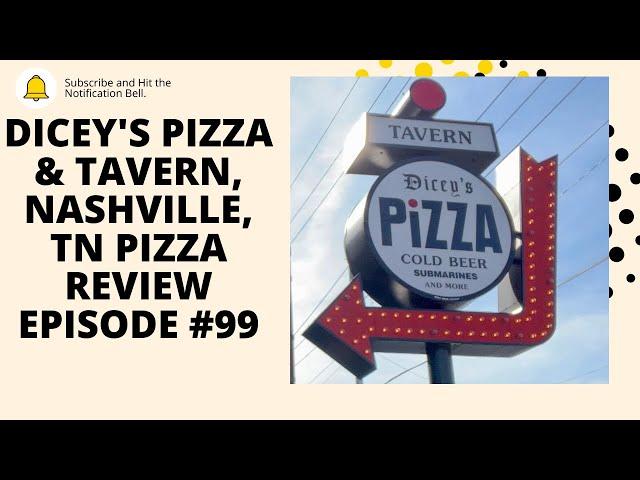 Dicey's Pizza & Tavern Nashville TN Episode #99