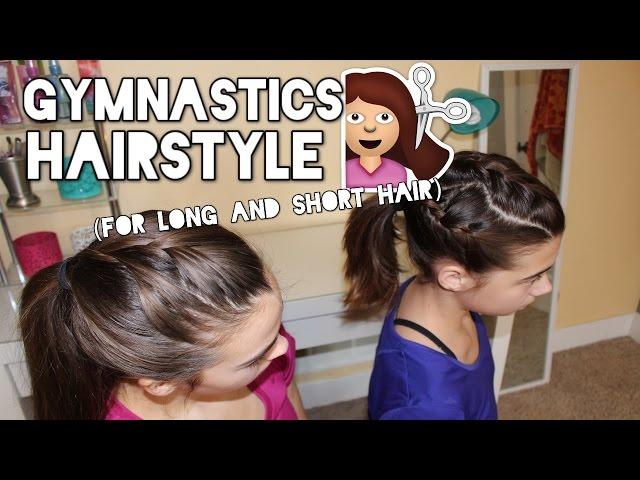 Gymnastics Hairstyle for Long and Short Hair!