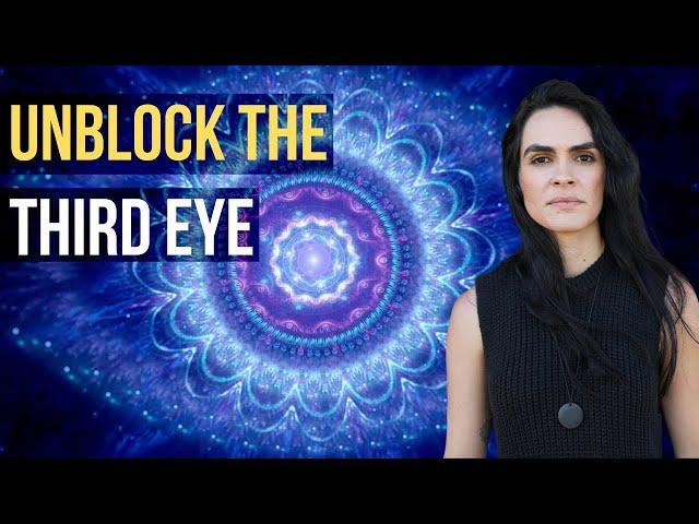 How to UNBLOCK Your THIRD EYE