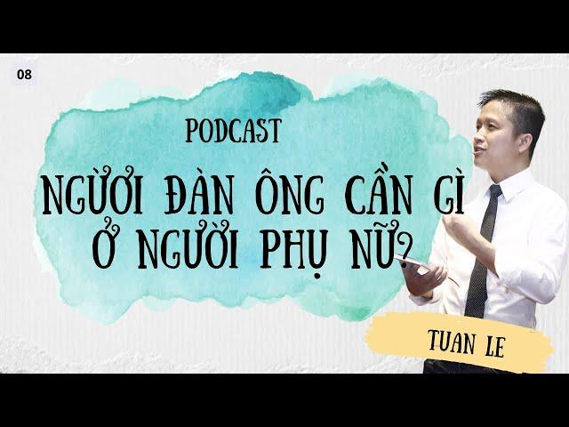 Người đàn ông cần gì ở người phụ nữ?