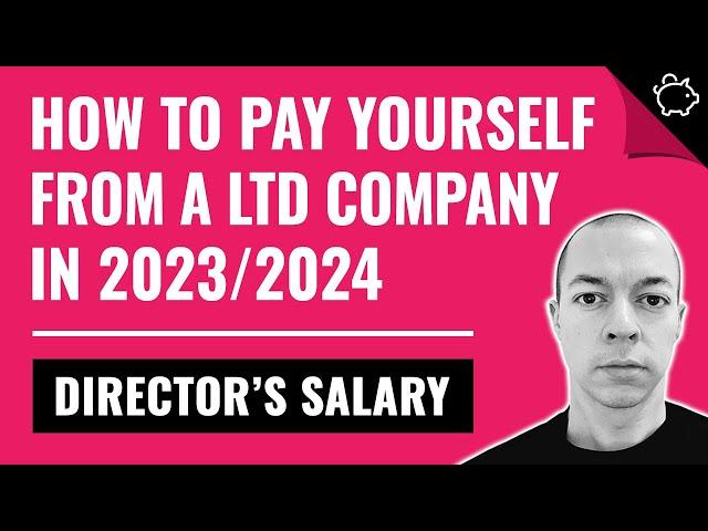 How to Pay Yourself as a Ltd Company UK | BEST Directors Salary 2023/2024