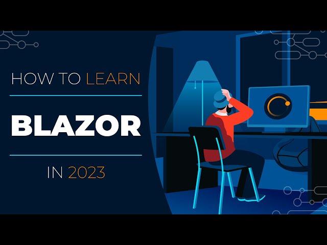 How To Learn Blazor In 2023