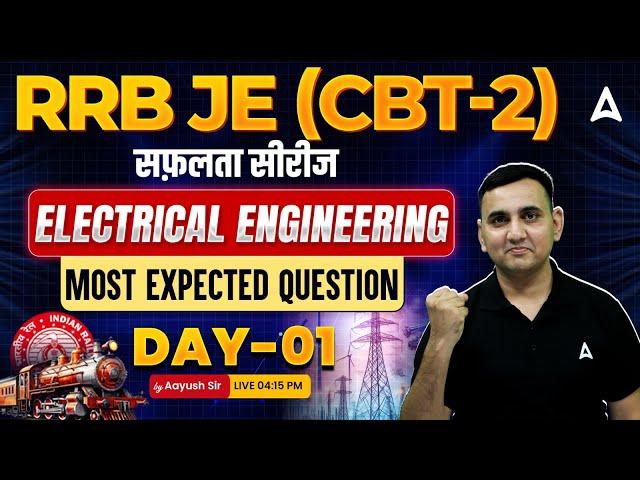 RRB JE 2024 | RRB JE CBT 2 Electrical Engineering Most Expected Question #1 | By Aayush Sir