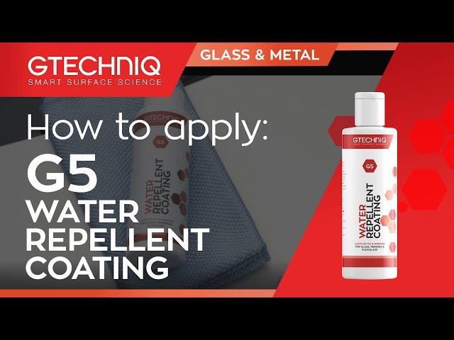 How to apply: G5 Water Repellent Coating