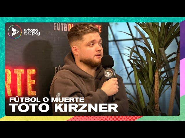 FÚTBOL O MUERTE con Toto Kirzner: "Quise ser futbolista y no me dio" | #VueltaYMedia
