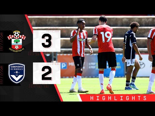 HIGHLIGHTS: Bordeaux 2-3 Southampton | Pre-Season Friendly