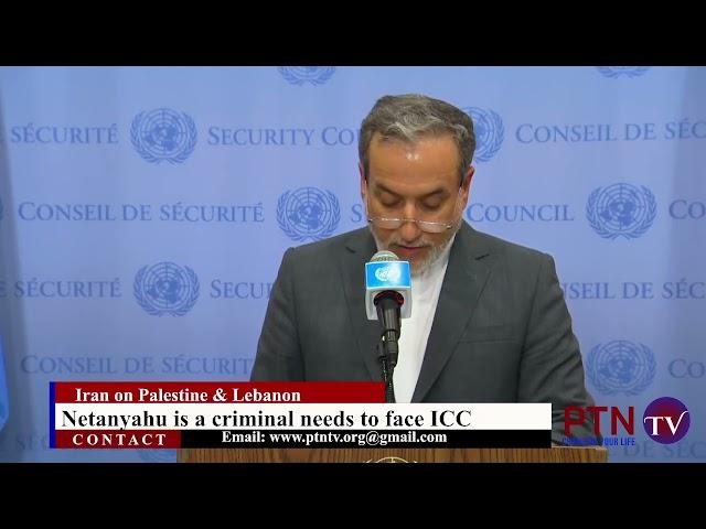 Iran wants  ICC to issue warrant of arrest Prime Minister of Israel Netanyahu terming him a criminal