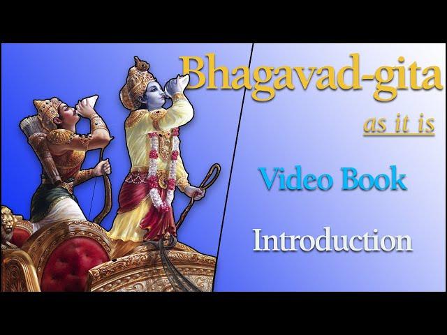 Introduction To the Bhagavad Gita as it is