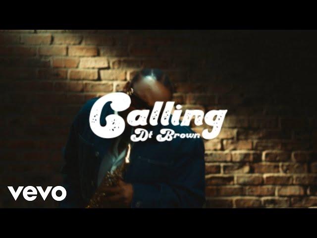 DT Brown - Calling (Lyric Video)