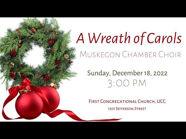 Muskegon Chamber Choir: December 18, 2022