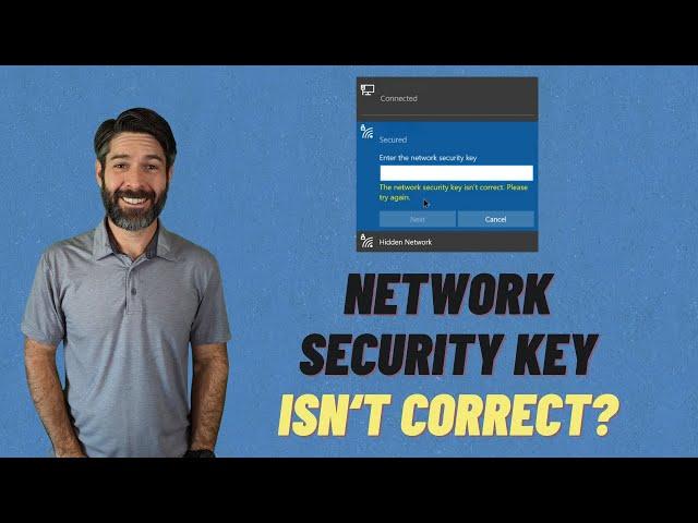 The network security key isn't correct - 8 Step-by-Step Fixes for Windows 11/10/8/7 Wi-Fi Password