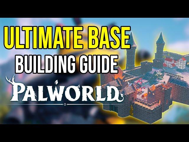 [PALWORLD] Ultimate Guide to Base Building