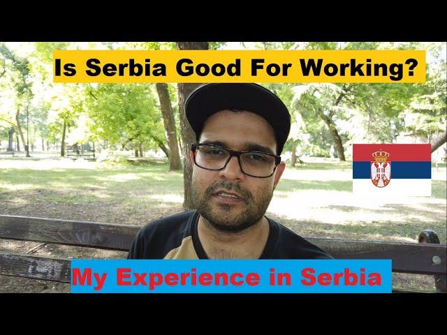 My Experience in Serbia as a Tourist | is Serbia Good for Working? (URDU VLOG)