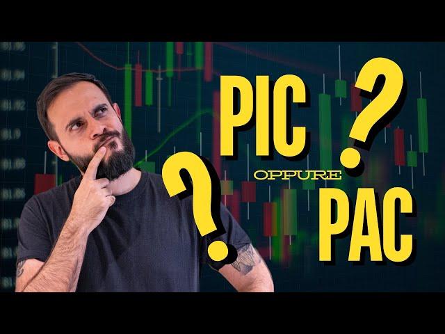 PAC vs PIC: Qual è la Strategia di Investimento Migliore per Te? | Guida Completa