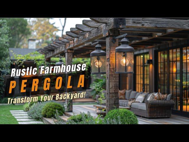 Rustic Farmhouse Pergola Designs to Transform Your Backyard