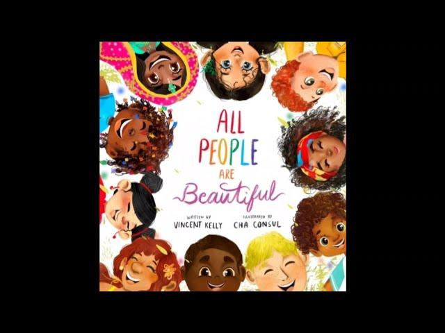  READ ALOUD: All People are Beautiful By Vincent Kelly