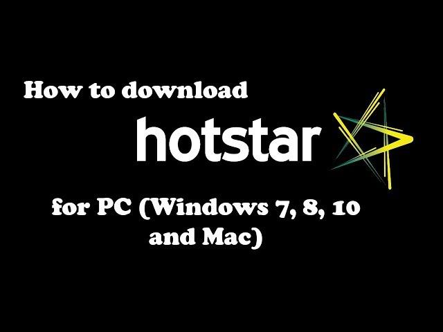 Hotstar on PC - Download for Windows 7, 8, 10 and Mac