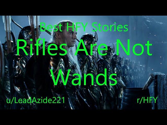 Best HFY Reddit Stories: Rifles Are Not Wands