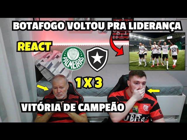 REACT PALMEIRAS 1 X 3 BOTAFOGO MELHORES MOMENTOS - BOTAFOGO VOLTOU PRA LIDERANÇA!!