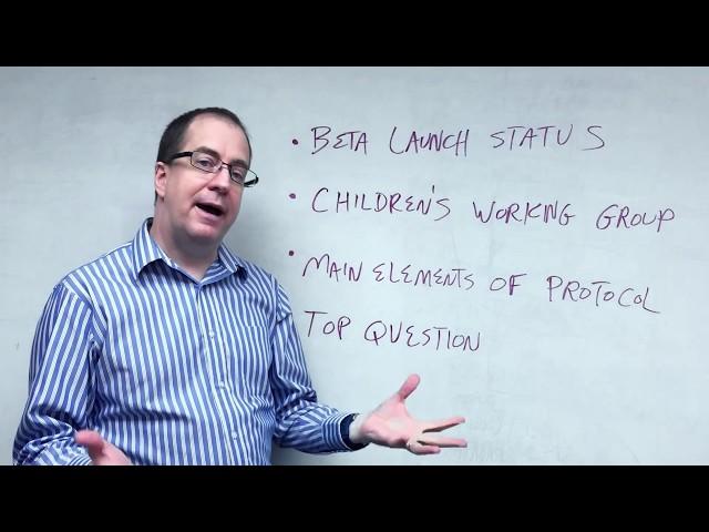 Program Update - Beta Launch  First Working Group on Child Enrollment Formed Video Diary #3