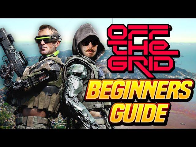 OFF THE GRID GAME - Ultimate Beginners Guide