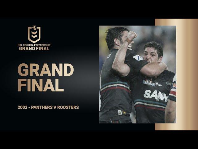 West vs East | Panthers v Roosters Grand Final 2003 | Classic Match Replay | NRL