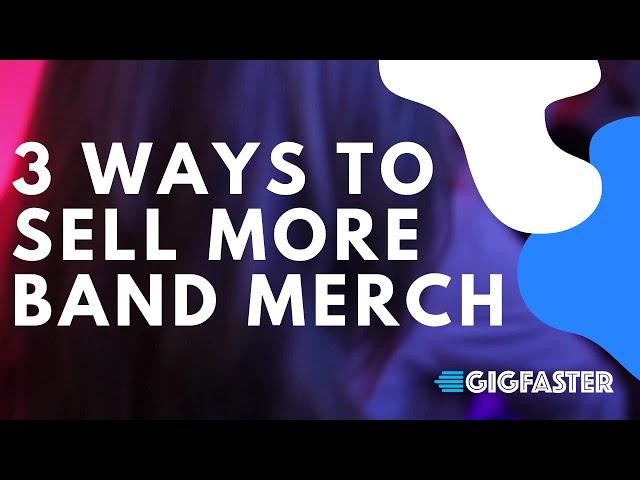 3 Ways To Sell MORE Band Merch Online or In Person