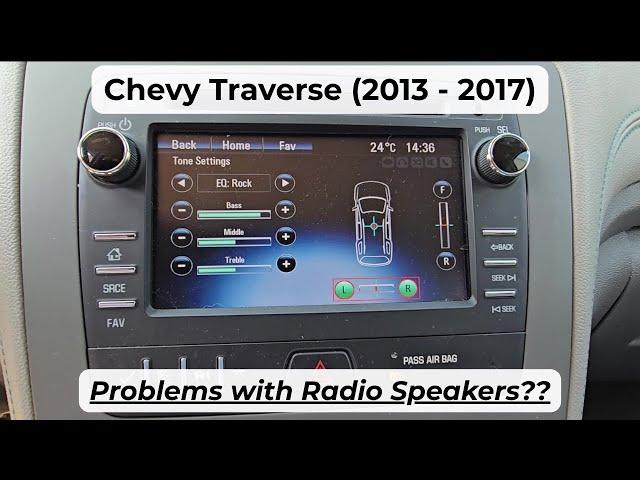 Chevrolet Traverse - HOW TO ADJUST BALANCE AND FADE OF RADIO SPEAKERS (2013 - 2017)
