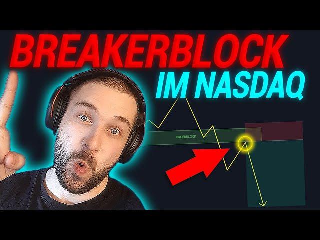 BESTE Breakerblock Trading Strategie im NASDAQ!  Schnell & Einfach Gewinne Mitnehmen! 