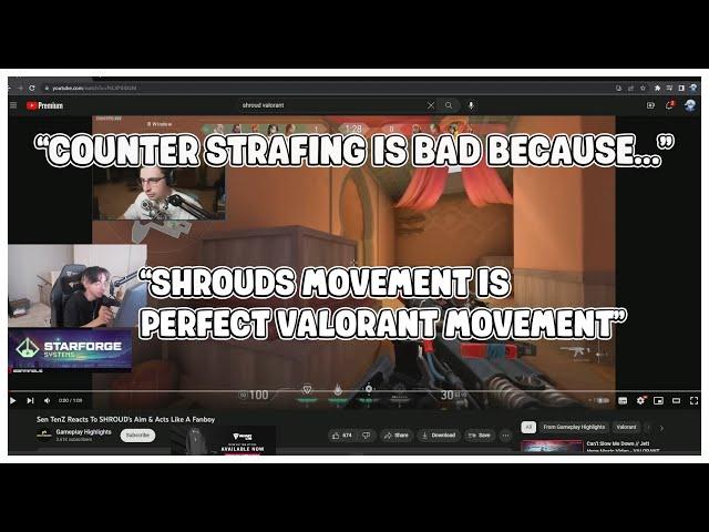 TenZ Explains Why Counter Strafing Is Bad In Valorant And Explains Shrouds Movement