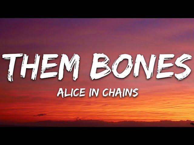 Alice In Chains - Them Bones (Lyrics)