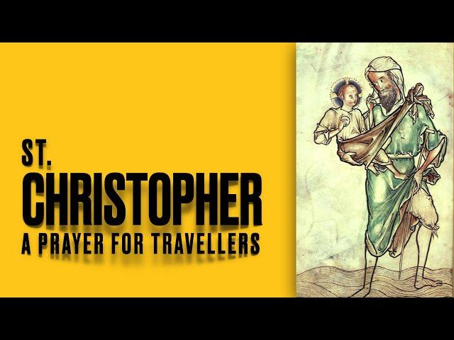 ST. CHRISTOPHER- Traveler's Catholic Prayer