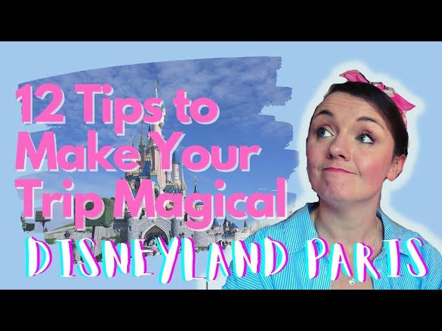 12 Tips to Make Your Trip Magical | Disneyland Paris