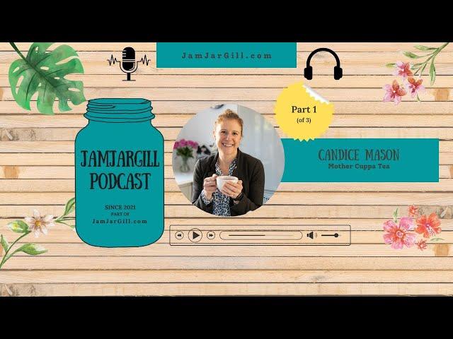 S04 E05: Exploring Natural Remedies with Candice Mason