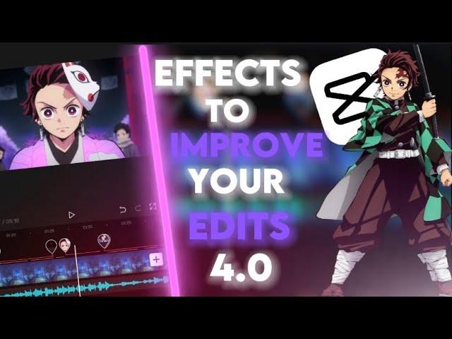 5 EFFECTS TO IMPROVE YOUR EDITS 4.0 | CapCut