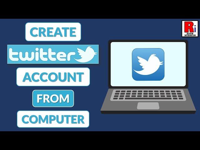 How to Create Twitter Account from Computer