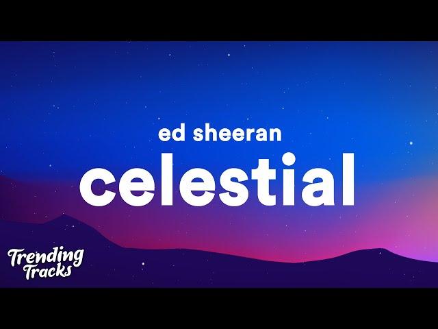 Ed Sheeran, Pokémon - Celestial (Lyrics)