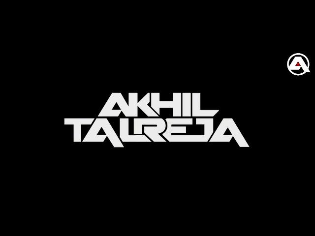 Dj Akhil Talreja Top Songs Mashup