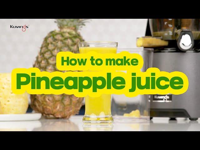 Kuvings Whole Slow Juicer guide - How to make pineapple juice